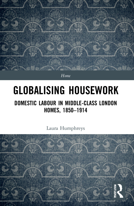 Knjiga Globalising Housework Laura Humphreys
