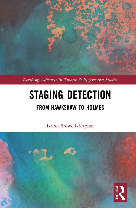 Knjiga Staging Detection Isabel Stowell-Kaplan