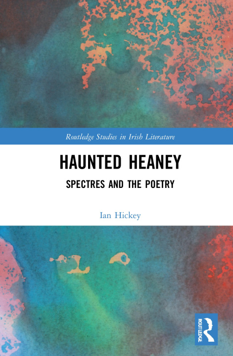 Carte Haunted Heaney Ian Hickey