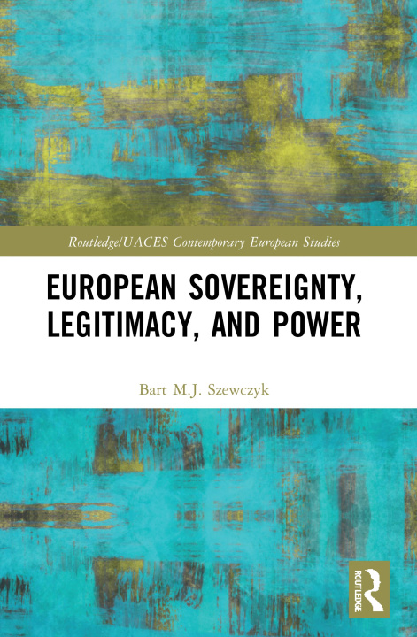 Buch European Sovereignty, Legitimacy, and Power Szewczyk