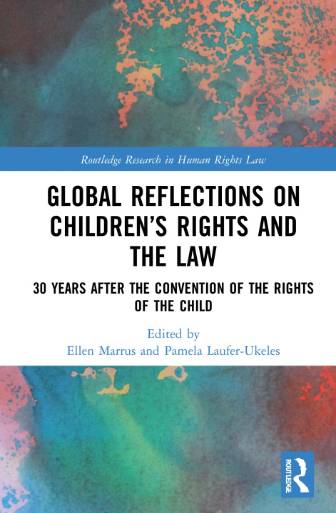 Knjiga Global Reflections on Children's Rights and the Law Ellen Marrus