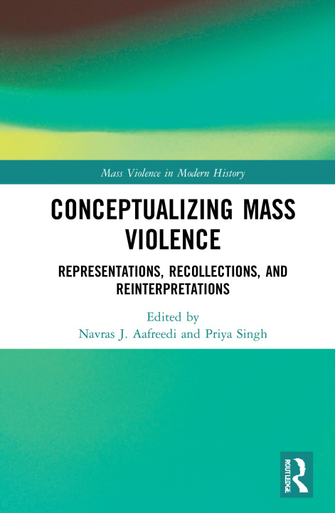 Book Conceptualizing Mass Violence Navras J. Aafreedi
