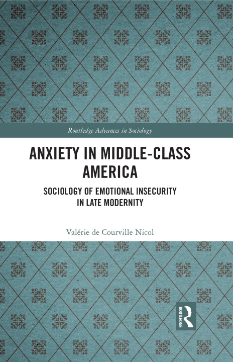 Boek Anxiety in Middle-Class America de Courville Nicol