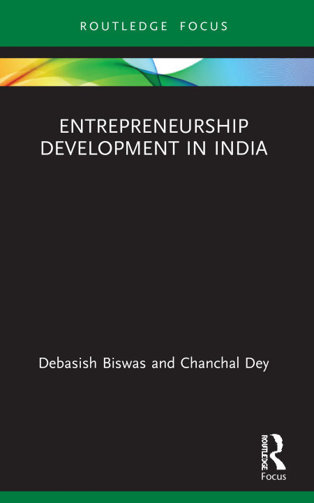 Kniha Entrepreneurship Development in India Debasish Biswas