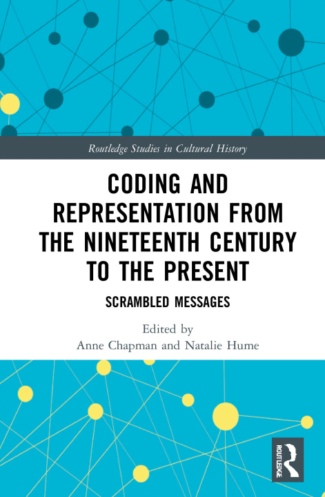 Knjiga Coding and Representation from the Nineteenth Century to the Present Anne Chapman