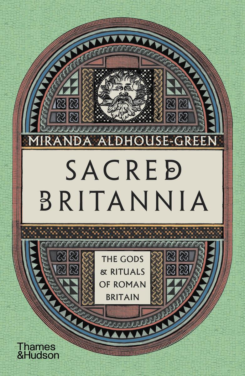 Knjiga Sacred Britannia Miranda Aldhouse-Green