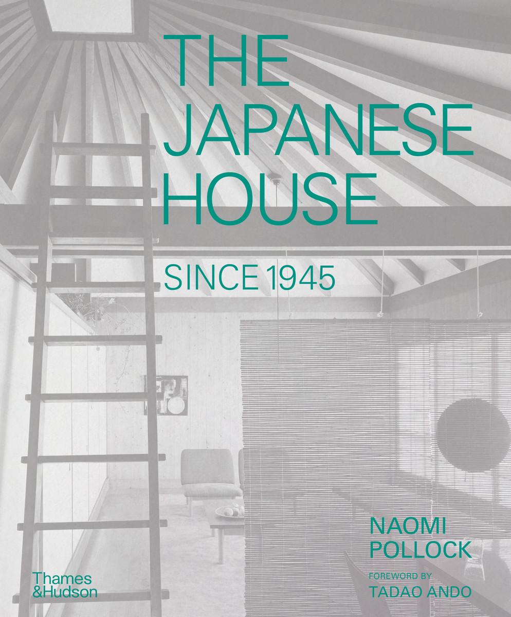 Kniha Japanese House Since 1945 Naomi Pollock