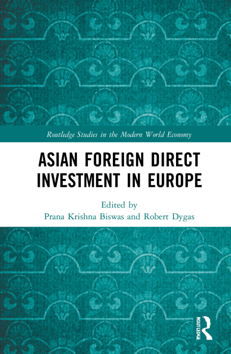 Boek Asian Foreign Direct Investment in Europe Prana Krishna Biswas