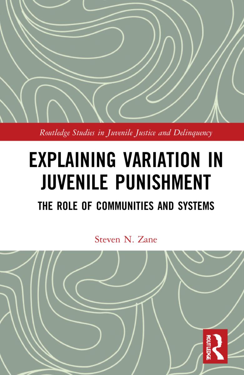 Kniha Explaining Variation in Juvenile Punishment Steven N. Zane