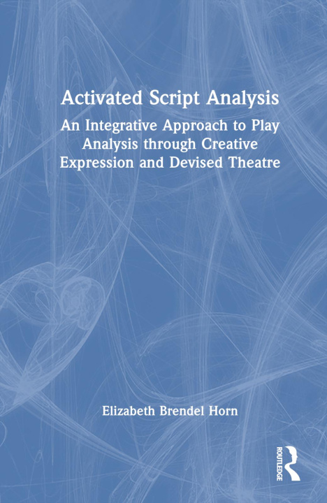 Knjiga Activated Script Analysis Elizabeth Brendel Horn