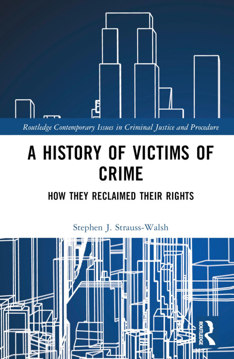 Книга History of Victims of Crime Stephen Strauss-Walsh