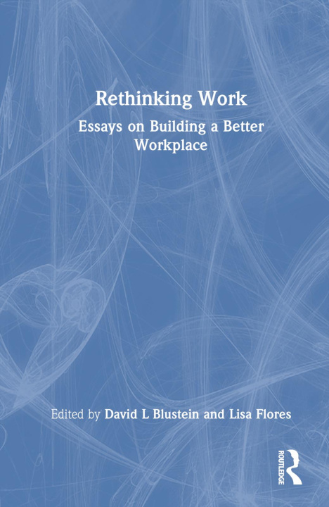 Knjiga Rethinking Work David L. Blustein