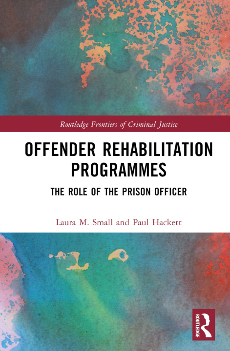 Knjiga Offender Rehabilitation Programmes M. Small