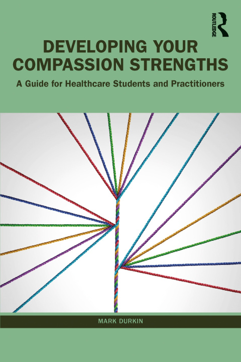 Knjiga Developing Your Compassion Strengths Mark Durkin