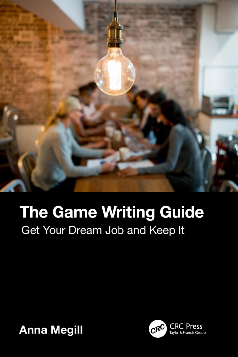 Knjiga Game Writing Guide Anna Megill