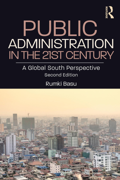 Kniha Public Administration in the 21st Century Basu