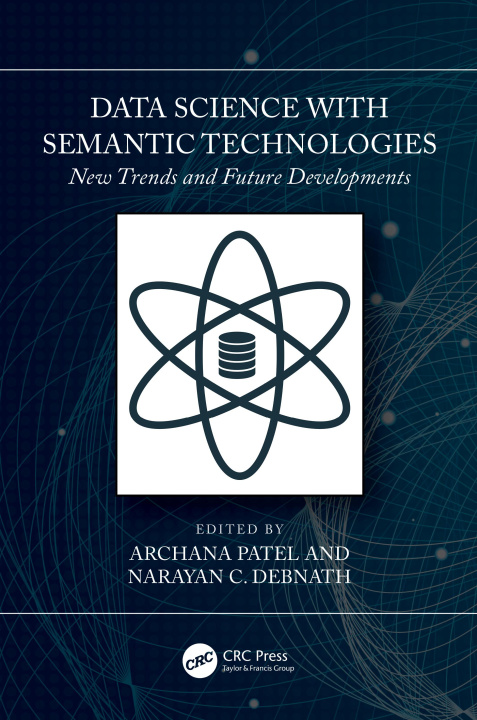 Knjiga Data Science with Semantic Technologies Archana Patel