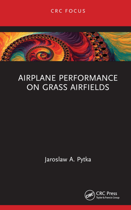 Knjiga Airplane Performance on Grass Airfields Jaroslaw A. Pytka