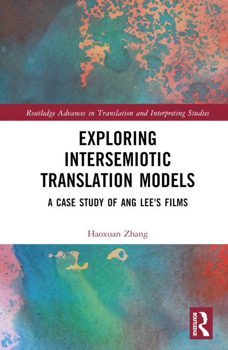 Knjiga Exploring Intersemiotic Translation Models Haoxuan Zhang