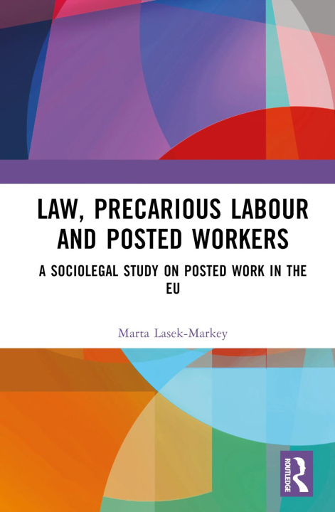 Carte Law, Precarious Labour and Posted Workers Marta Lasek-Markey