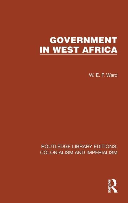 Carte Government in West Africa W.E.F. Ward