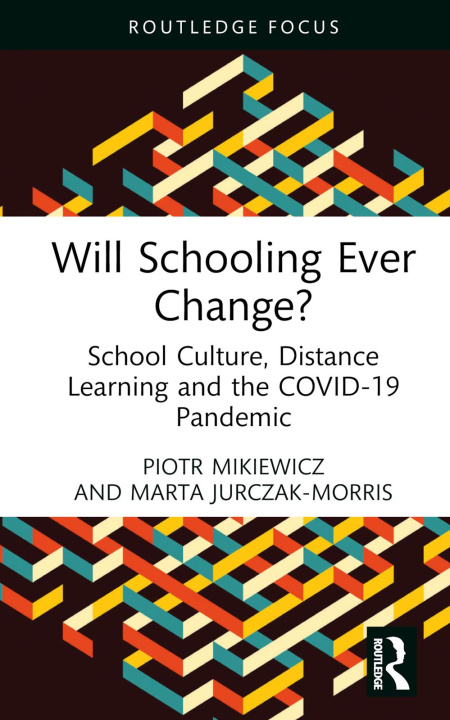 Book Will Schooling Ever Change? Mikiewicz