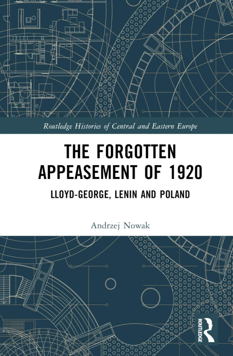 Kniha Forgotten Appeasement of 1920 Andrzej Nowak