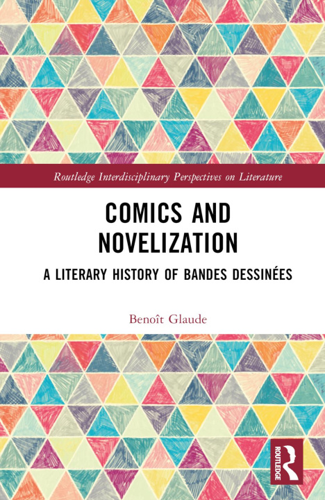 Knjiga Comics and Novelization Benoit Glaude