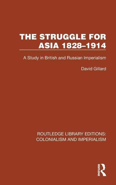Carte Struggle for Asia 1828-1914 David Gillard