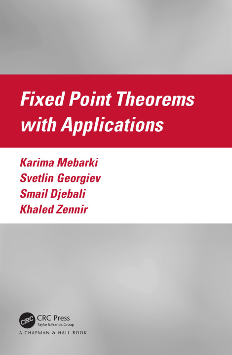 Knjiga Fixed Point Theorems with Applications Karima Mebarki