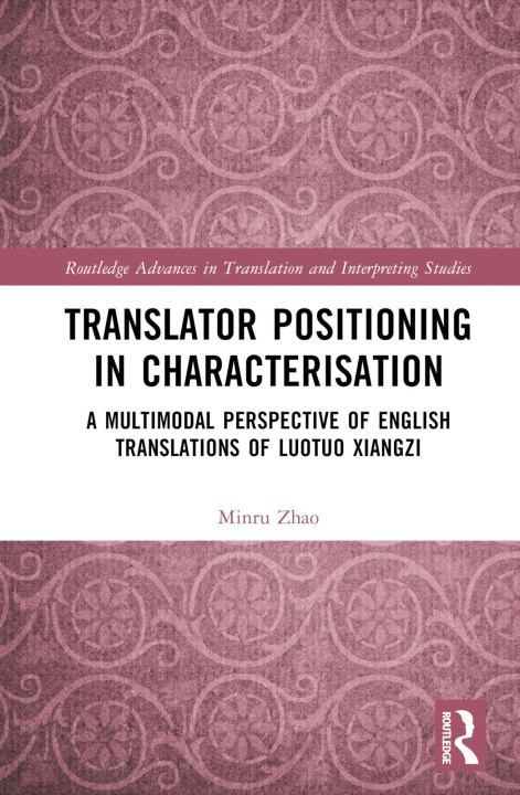Knjiga Translator Positioning in Characterisation Zhao