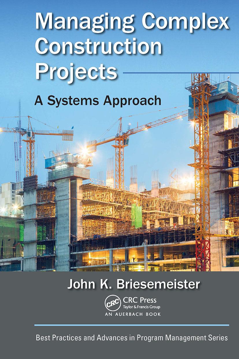 Knjiga Managing Complex Construction Projects John K. Briesemeister