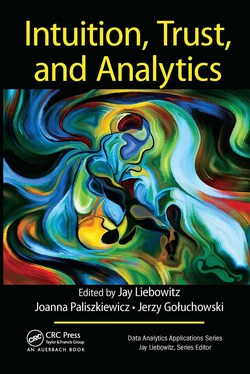 Βιβλίο Intuition, Trust, and Analytics Liebowitz