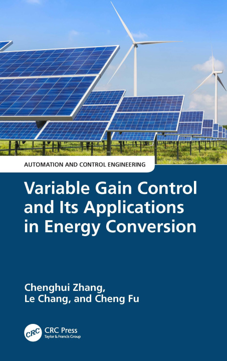 Knjiga Variable Gain Control and Its Applications in Energy Conversion Chenghui Zhang