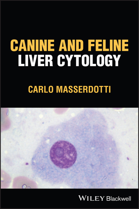 Könyv Canine and Feline Liver Cytology Masserdotti