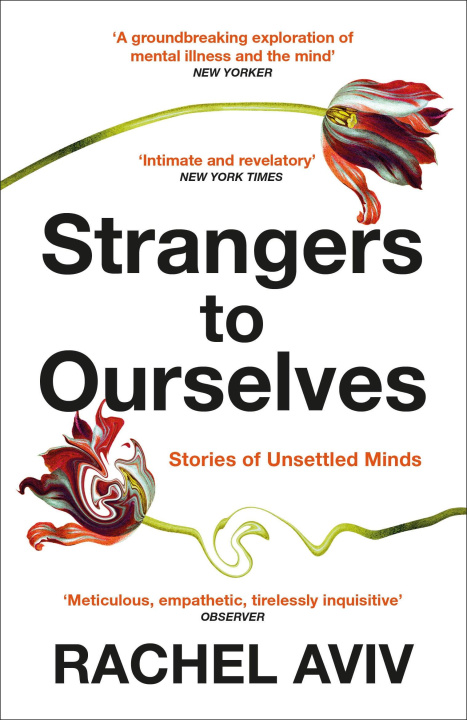 Libro Strangers to Ourselves Rachel Aviv