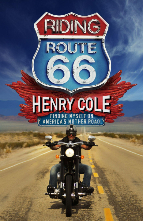 Книга Riding Route 66 Henry Cole