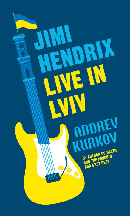 Kniha Jimi Hendrix Live in Lviv Andrey Kurkov