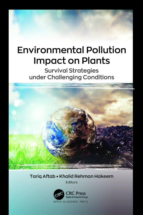 Knjiga Environmental Pollution Impact on Plants Tariq Aftab
