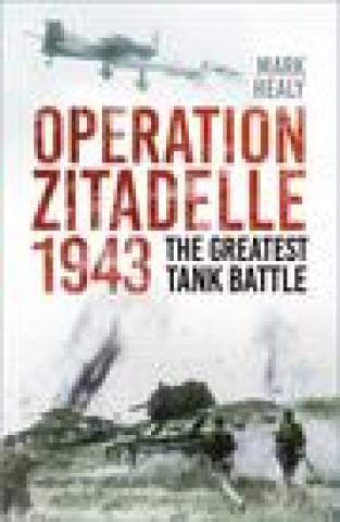 Kniha Operation Zitadelle Mark Healy