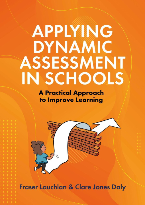 Knjiga Applying Dynamic Assessment in Schools Fraser Lauchlan
