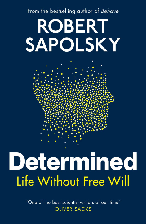 Książka Determined Robert M Sapolsky
