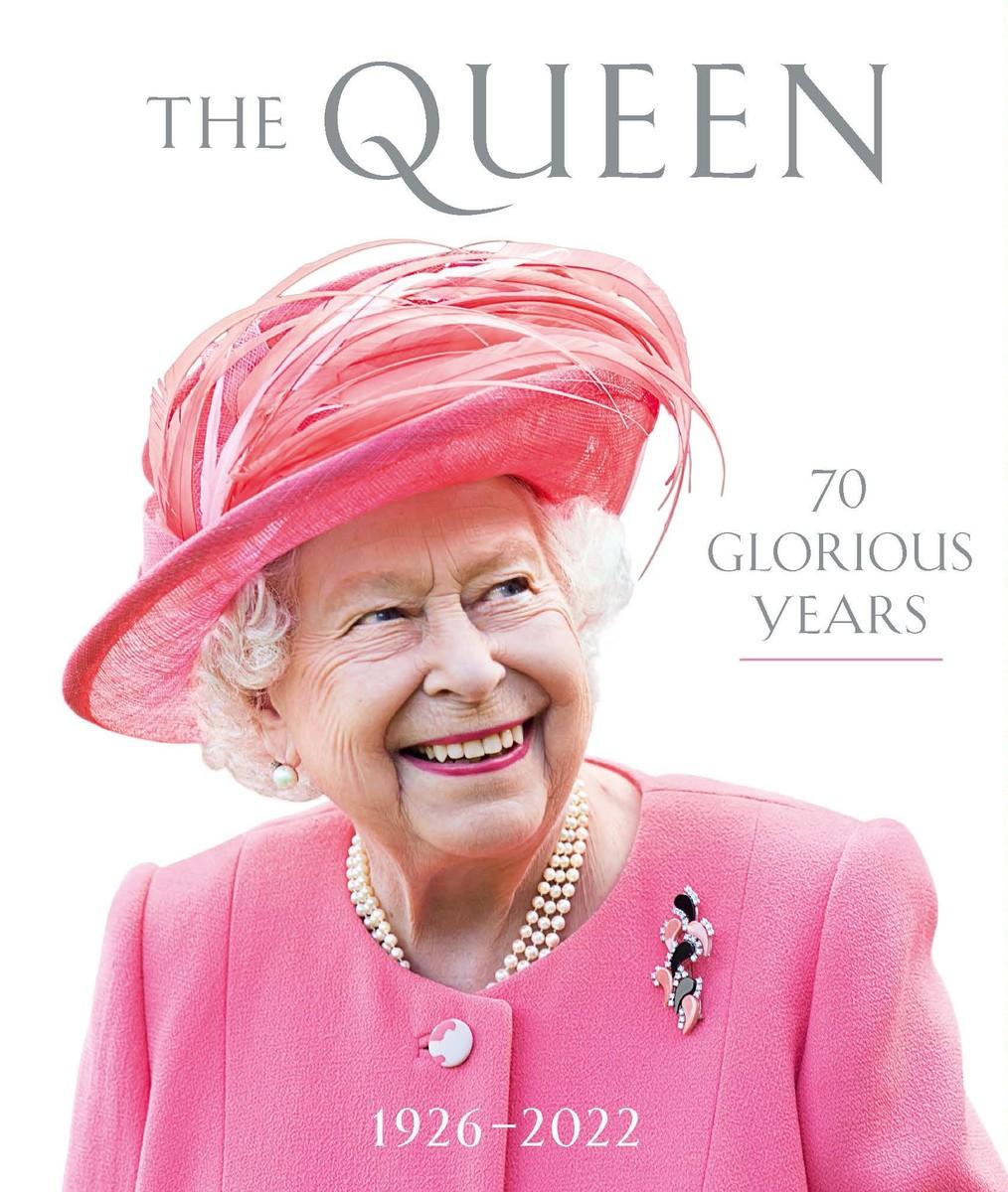 Kniha Queen: 70 Glorious Years 