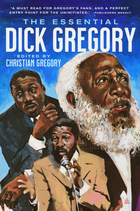 Könyv The Essential Dick Gregory Christian Gregory