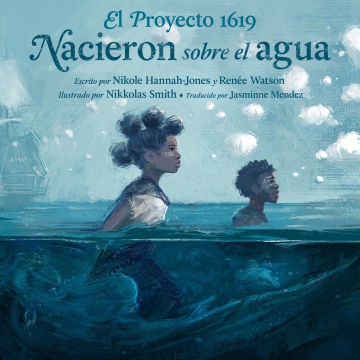 Könyv El Proyecto 1619: Nacieron Sobre El Agua Renée Watson
