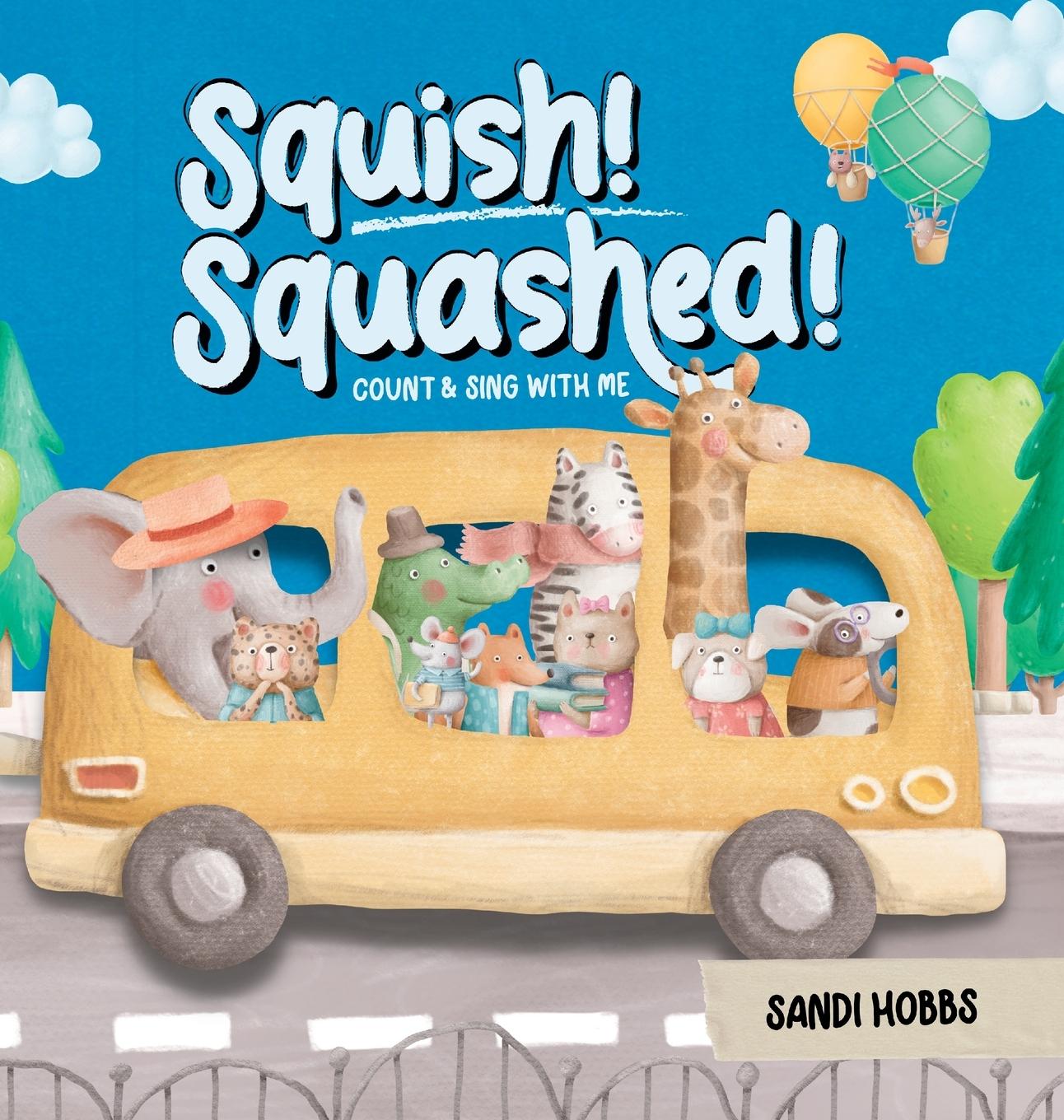 Knjiga Squish Squashed! Sandi Hobbs