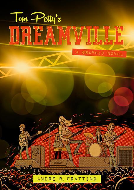 Carte Tom Petty's Dreamville: A Graphic Novel 