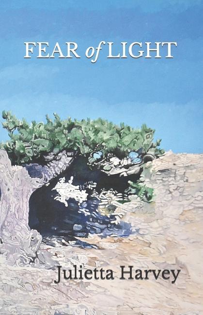 Boek Fear of Light Julietta Harvey