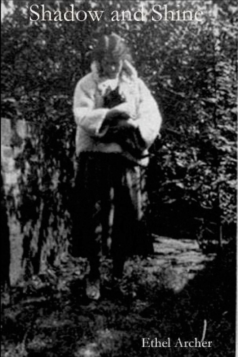 Knjiga Shadow and Shine Ethel Archer