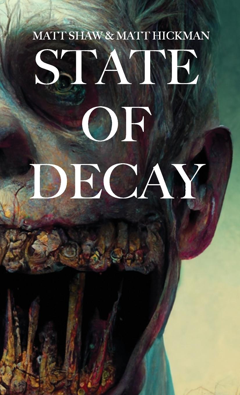 Книга State of Decay Matt Hickman